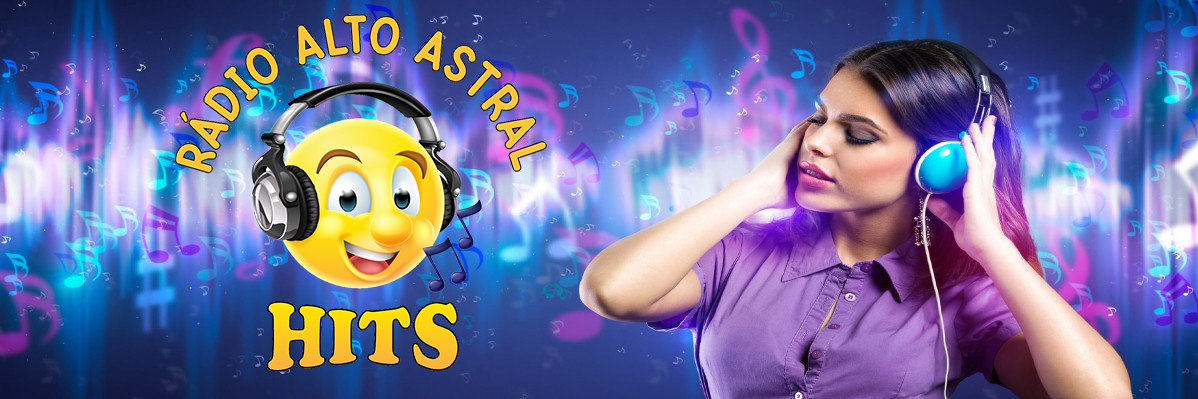 Alto Astral Hits